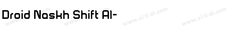 Droid Naskh Shift Al字体转换